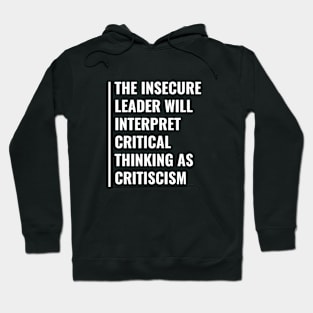 Don't Interpret Critical Thinking With Criticism Hoodie